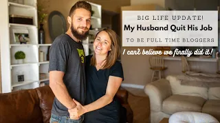 My husband quit his job to be full time bloggers | Big Life Update!!