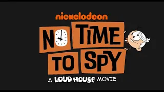 No Time to Spy: A Loud House Movie Promo 1 - June 21, 2024 (Nickelodeon U.S.)