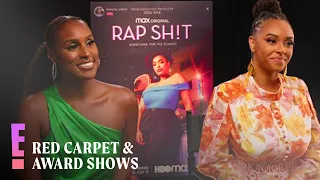 Issa Rae & Syreeta Singleton Explore Friendship in Rap Sh!t | E! Red Carpet & Award Shows