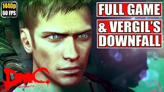 DMC Devil May Cry Gameplay Walkthrough [Full Game PC - Vergil's Downfall - All Cutscenes Longplay]