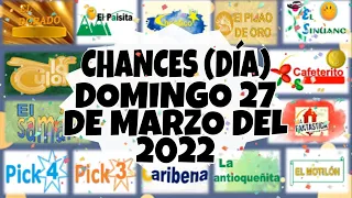RESULTADOS CHANCES (DIA-TARDE) DEL DOMINGO 27 DE MARZO DEL 2022