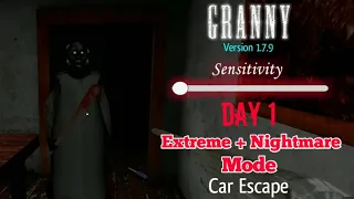 Granny Version 1.7.9 - Lowest Sensitivity In Extreme + Nightmare Mode [Day 1] (Car Escape)