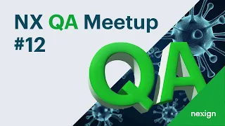 NX QA Meetup №12