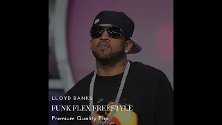 Lloyd Banks - Funk Flex Freestyle (remix)