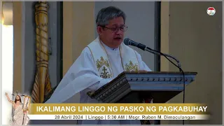 28 ABRIL 2024 (5:30 AM/LINGGO) | IKALIMANG LINGGO NG PASKO NG PAGKABUHAY