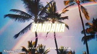 Fireboy - Bandana (Afrostyle 2X24) | IMZXIDE X CLASSIC SOUNDS