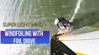 Wind Foiling in 4-8 mph using Foil drive assist plus.