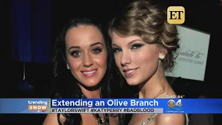 Trending: Katy Perry Extends An Olive Branch to Taylor Swift