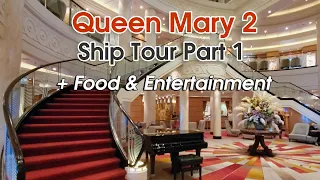 Queen Mary 2 Ship Tour: Part 1 - Food, Entertainment & Activities