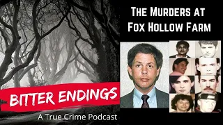 Episode 9: The Murders at Fox Hollow Farm (Part 1)