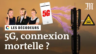 La 5G est-elle dangereuse pour votre santé ? #LesDécodeurs