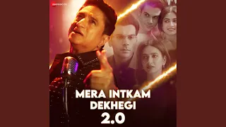 Mera Intkam Dekhegi 2.0