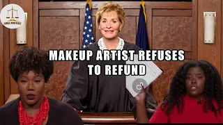 Judy Justice| Makeup artist refuses to refund