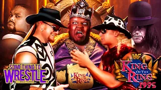 King Of The Ring 1995: Something To Wrestle #395