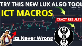 I Found A Unique Lux Algo Indicator The Ict Macros(Lux Algo)InTradingview For Trading Forex&Cryptos