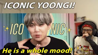 He's a whole mood too! - imagine thinking yoongi isn't ✨iconic ✨ | Reaction