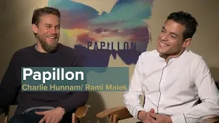 "Papillon" interviews: Charlie Hunnam and Rami Malek