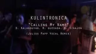 Calling My Name - Kulintronica