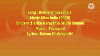 theme of miss India lyrics |Miss India (2020) |Harika Narayan & Sruthi Ranjani |Thaman S |Kalyan