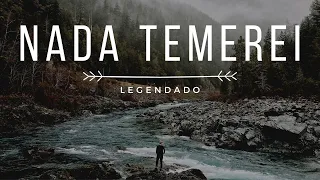 LEGENDADO - Nada Temerei