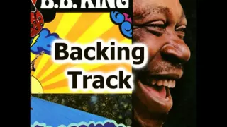 The Thrill is Gone - BB King - Guitar Backing Track with vocals