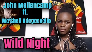 WHAT A WILD SONG!....LOL John Mellencamp - Wild Night ft. Me'Shell Ndegeocello | REACTION