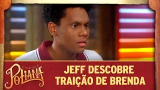 Jeff descobre traição de Brenda | As Aventuras de Poliana