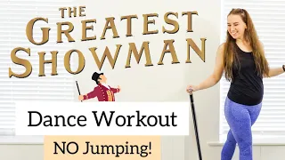 THE GREATEST SHOWMAN CARDIO/DANCE WORKOUT! || NO jumping! || Part 2! || Guarenteed good mood!!💃