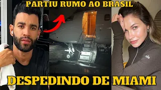 Gusttavo Lima e Andressa Suita se DESPEDEM de Miami e partem de VOLTA ao Brasil