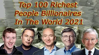 Top 100 Richest People Billionaires In The World 2021 Comparison