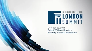 2014 London Summit - Talent Without Borders: Building a Global Workforce