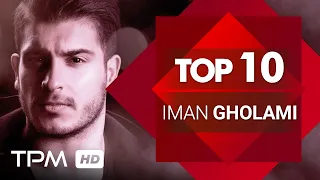 Iman Gholami Top 10 Mix - میکس بهترین آهنگ های ایمان غلامی
