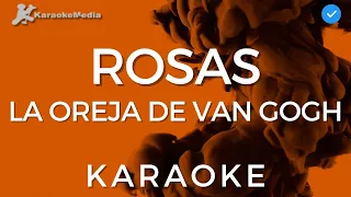 La Oreja De Van Gogh - Rosas (Karaoke instrumental)