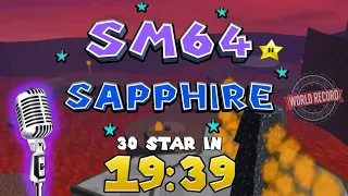 [Former WR] SM64 Sapphire - 30 Star Speedrun in 19m 39s (Commentated)