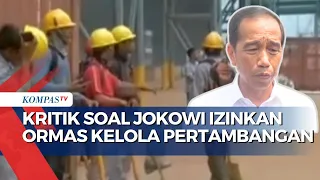 Kritik Ormas Kelola Pertambangan, Jatam: Ini Siasat Jokowi untuk Menjaga Pengaruh Politik