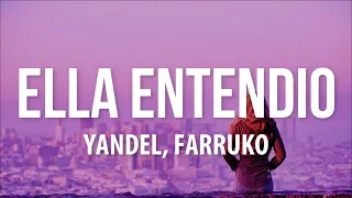 Yandel x Farruko x Arcángel - Ella Entendió (Letra/Lyrics)