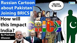 Russian Cartoon about Pakistan Joining BRICS goes viral | How will this impact India?