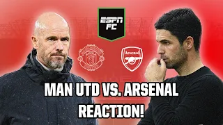 🔴 LIVE! 🔴 MANCHESTER UNITED VS. ARSENAL: Full Reaction! | ESPN FC