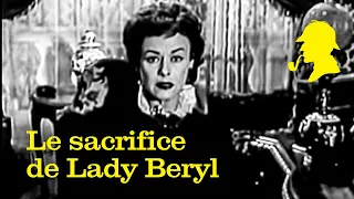 Sherlock Holmes - Le sacrifice de Lady Beryl