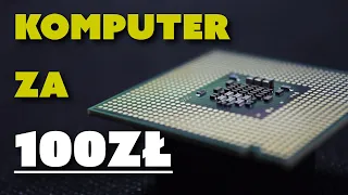 Komputer za 100zł [edycja 2020]