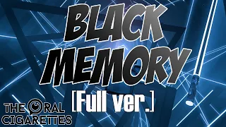 Beat Saber - BLACK MEMORY by THE ORAL CIGARETTES feat. Hiro (MY FIRST STORY) Full Combo