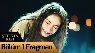 Sefirin Kızı 1. Bölüm Fragman