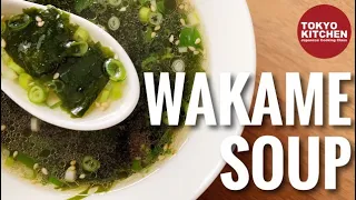 HOW TO MAKE WAKAME SOUP | Easy and quick Wakame seaweed soup