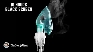 AEROSOL Nebulizer Sound | 10 Hours White Noise - Black Screen | Calm, Relax or Sooth a Baby
