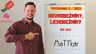 TESTOVANIE 9 | 2023 - #6 - Rovnobežníky, lichobežníky