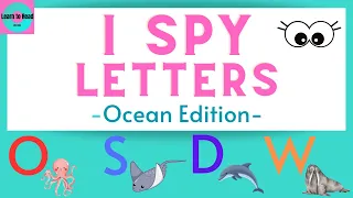 I Spy Letters / Ocean Edition / Letter Identification / Letter Sounds / Phonics / Preschool