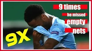 9 times Raheem Sterling missed an open goal