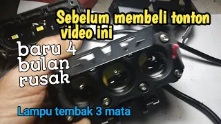 Review lampu tembak HJG SQL 3 mata setelah pemakaian 4 bulan