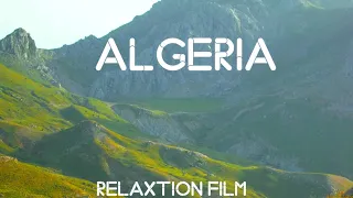 ALGERIA || relaxation film ||with Calming Music 🎶