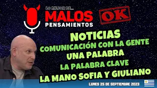 Lo Mejor De Malos Pensamientos Lunes 25 de Septiembre 2023 - LA MANO SOFIA Y GIULIANO